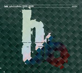 Hub solo & collabo 2006-2008