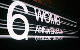 WOMB 6TH ANNIVERSARY