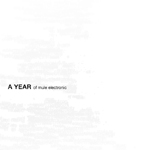 V.A. / Mule Electronic Presents A Year of Mule Electronic
