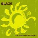 Blaze / Instrumental Project