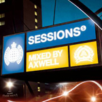 Axwell / Ministry of Sound Sessions