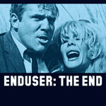Enduser / The End