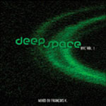 Francois K / Deep Space Nyc Vol.1