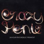 Crazy Penis / 24 Hour Psychedelic Freakout