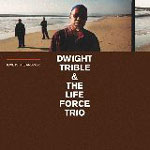 Dwight Trible & The Life Force Trio / Love Is The Answer