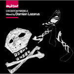 Damian Lazarus / Crosstown Rebels presents Mix This