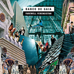 Banco de Gaia / Farewell Ferengistan