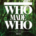 Who Made Who/ Green Versions