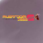 Mark Farina / Mushroom Jazz 5