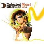 V.A. / Defected In The House Miami 2007