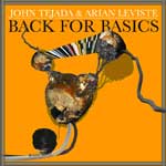 John Tejada & Arian Leviste / Back For Basics