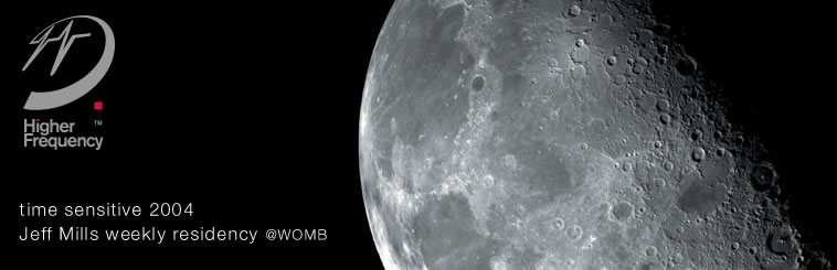 time sensitive 2004 Jeff Mills weekly residency @WOMB