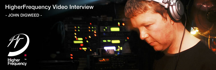 HigherFrequency Video Interview JOHN DIGWEED